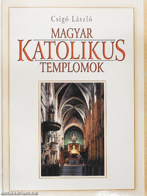 Magyar katolikus templomok