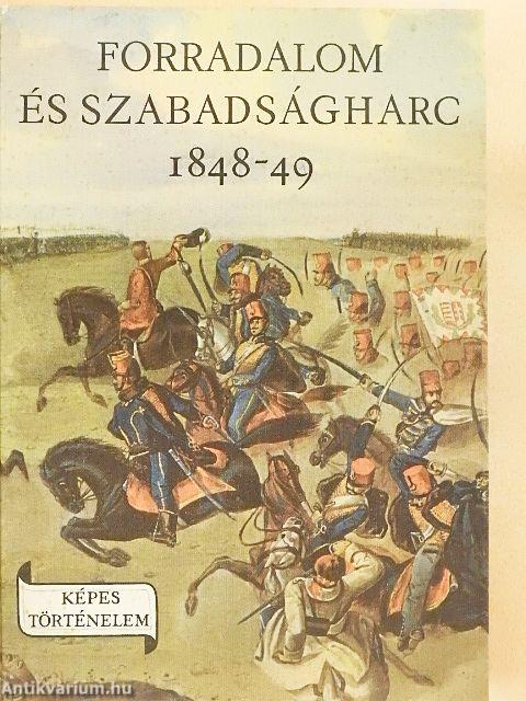 Forradalom és szabadságharc 1848-49