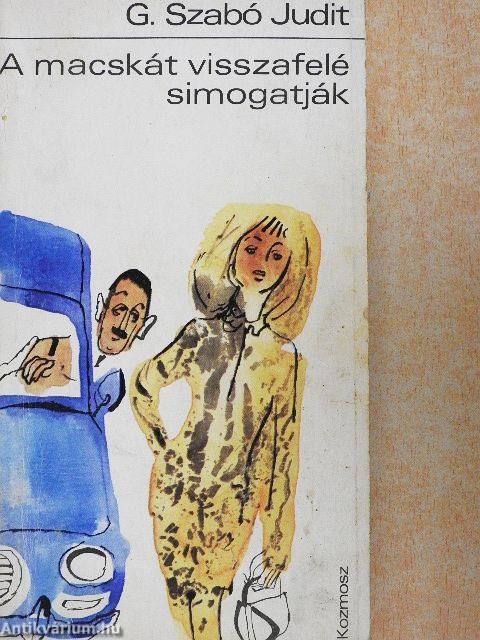 A macskát visszafelé simogatják