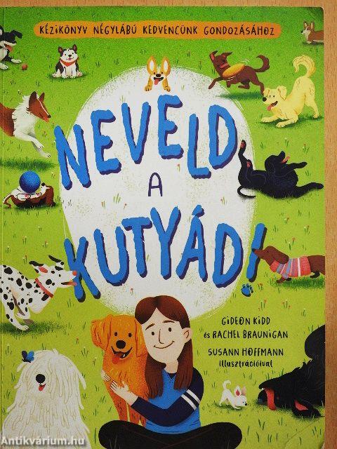 Neveld a kutyád!
