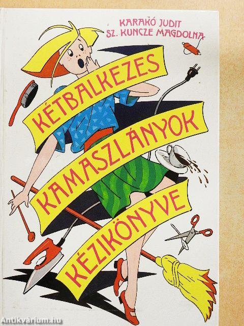 Kétbalkezes kamaszlányok kézikönyve