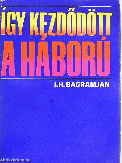 Így kezdődött a háború