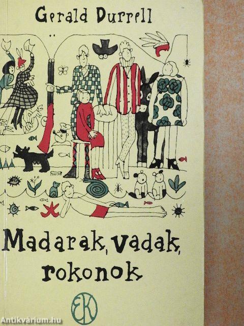 Madarak, vadak, rokonok