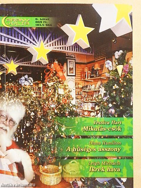 Mikulás-csók/A hűséges asszony/Ikrek hava