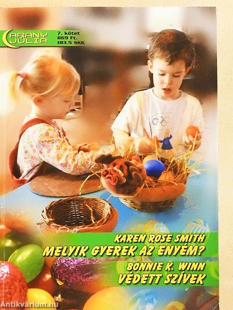 Melyik gyerek az enyém?/Védett szívek