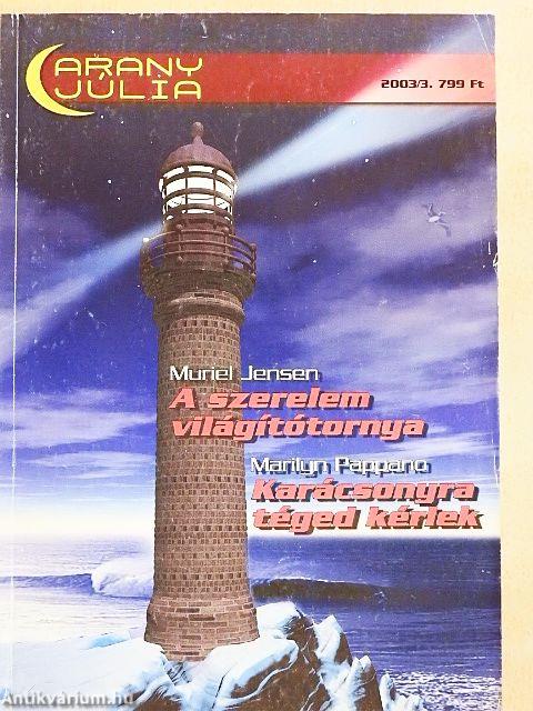 A szerelem világítótornya/Karácsonyra téged kérlek