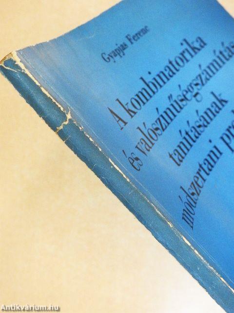 A kombinatorika és valószínűségszámítás tanításának módszertani problémái