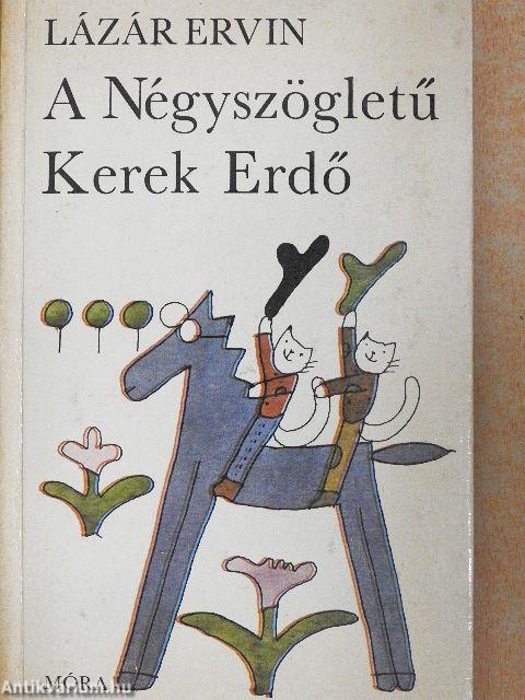 A Négyszögletű Kerek Erdő