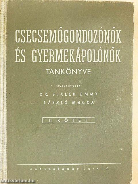 Csecsemőgondozónők és gyermekápolónők tankönyve II.