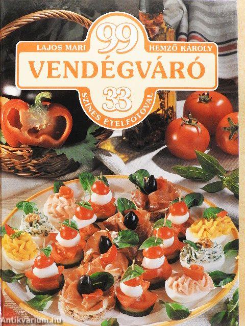 99 vendégváró 33 színes ételfotóval