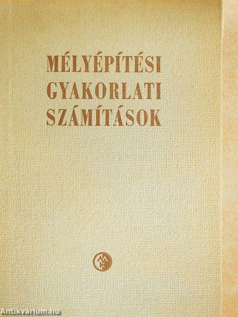 Mélyépítési gyakorlati számítások