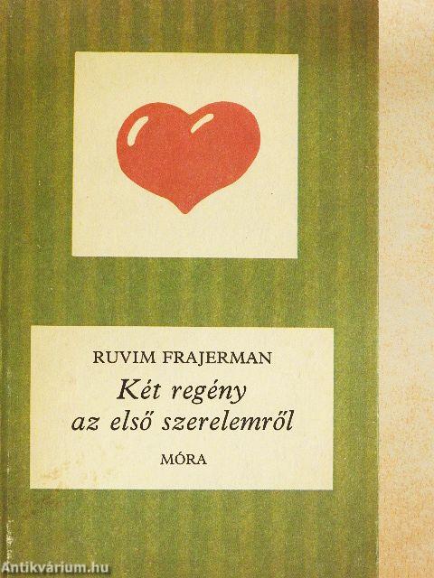Két regény az első szerelemről
