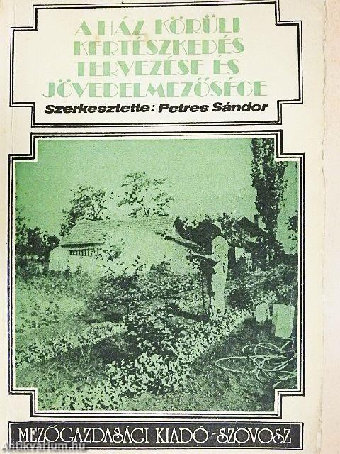 A ház körüli kertészkedés tervezése és jövedelmezősége