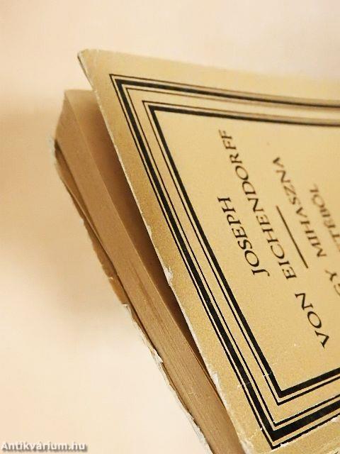 Egy mihaszna életéből