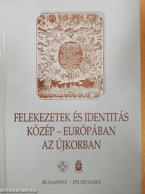 Felekezetek és identitás Közép-Európában az újkorban