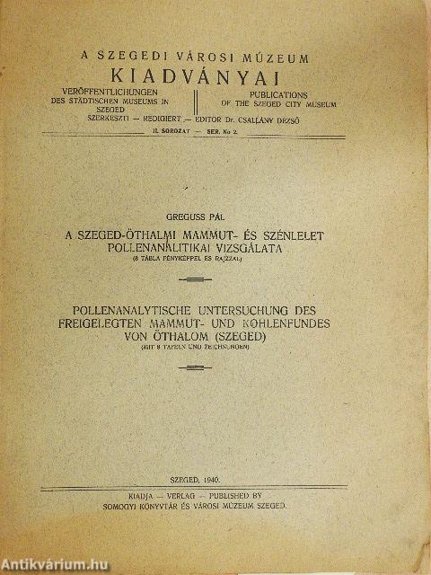 A Szeged-öthalmi mammut- és szénlelet pollenanalitikai vizsgálata