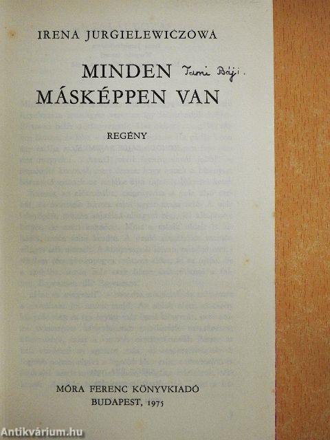 Minden másképpen van