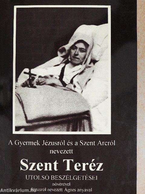 A Gyermek Jézusról és a Szent Arcról nevezett Szent Teréz utolsó beszélgetései nővérével