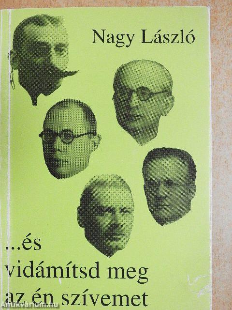 ...és vidámítsd meg az én szívemet