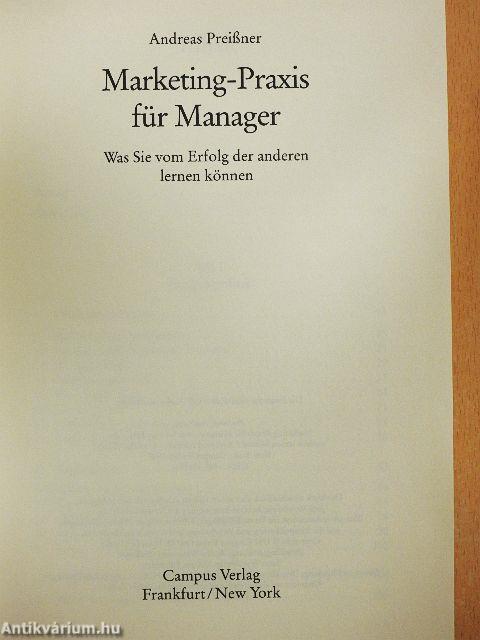 Marketing-Praxis für Manager