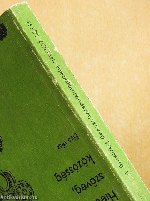 Hiedelemrendszer, szöveg, közösség I-II.