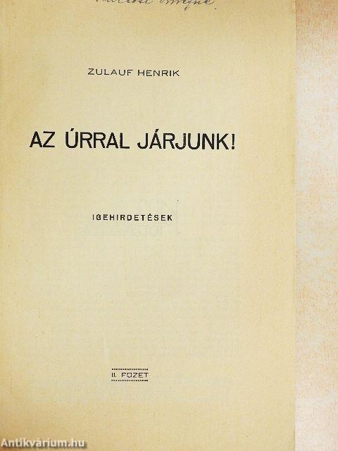 Az úrral járjunk!