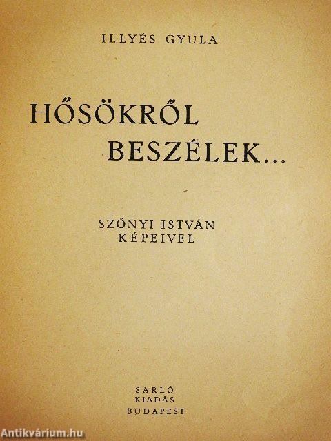 Hősökről beszélek...