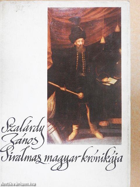Szalárdy János siralmas magyar krónikája