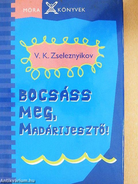 Bocsáss meg, Madárijesztő!