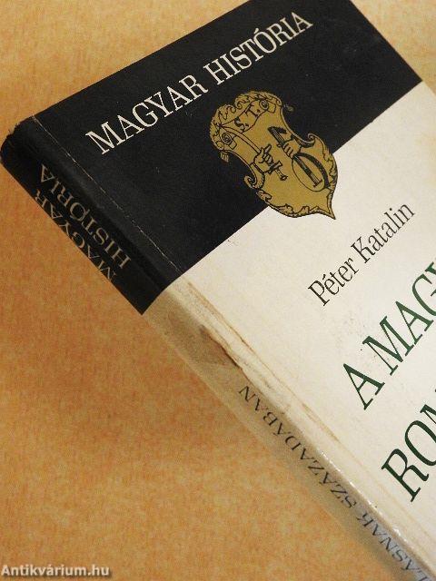 A magyar romlásnak századában