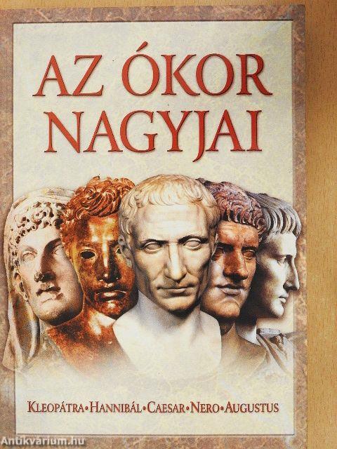 Az ókor nagyjai I.
