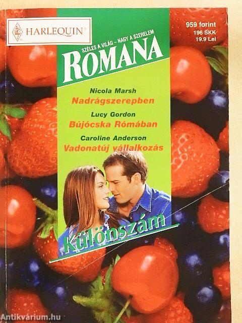 Nadrágszerepben/Bújócska Rómában/Vadonatúj vállalkozás