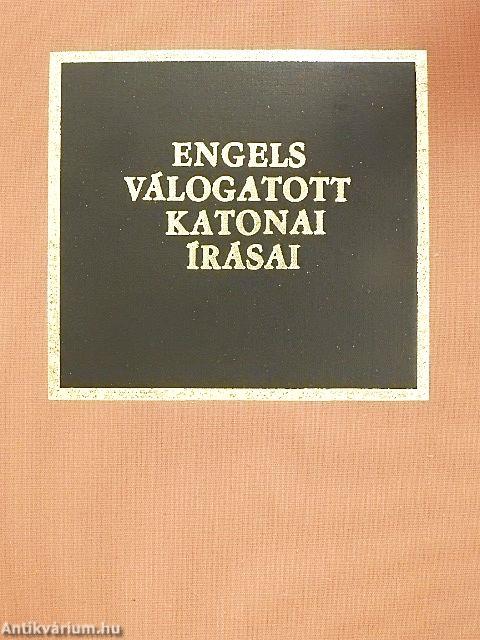 Engels válogatott katonai írásai