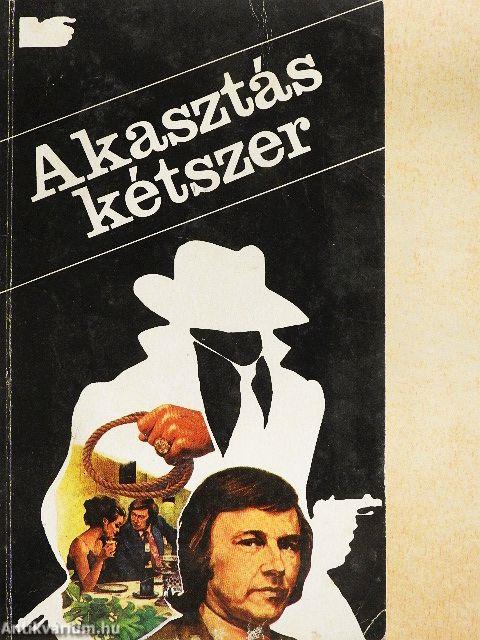 Akasztás kétszer