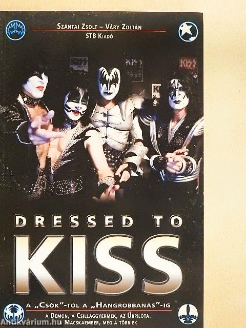 Dressed to Kiss