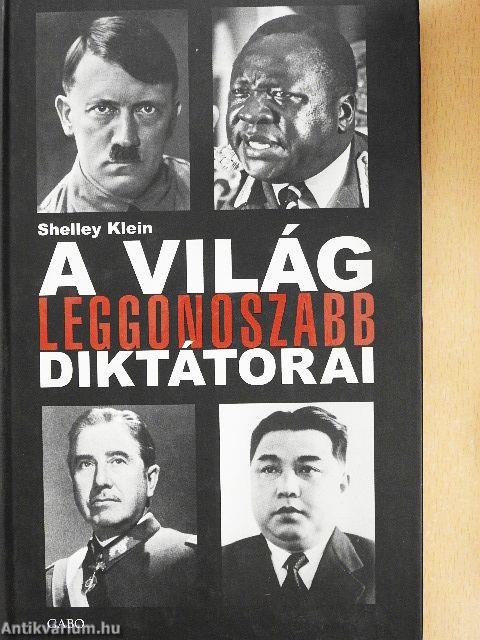 A világ leggonoszabb diktátorai