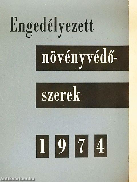 Engedélyezett növényvédő szerek 1974.