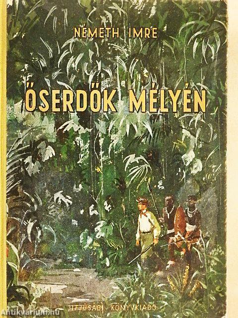 Őserdők mélyén
