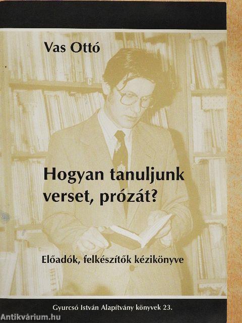 Hogyan tanuljunk verset, prózát?