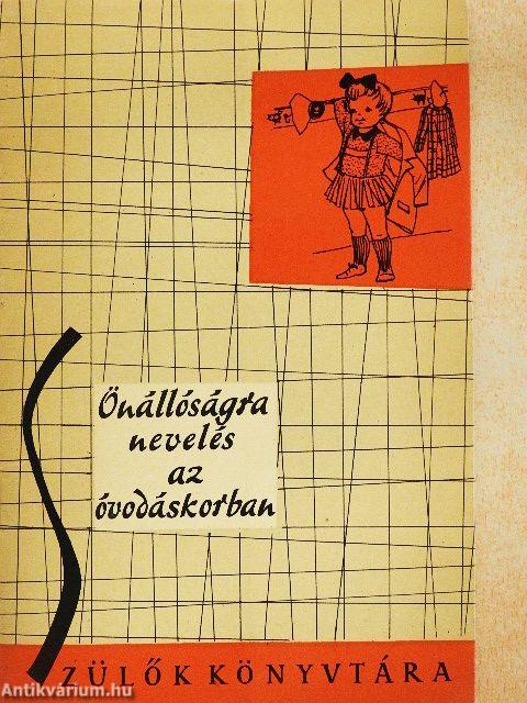 Önállóságra nevelés az óvodáskorban