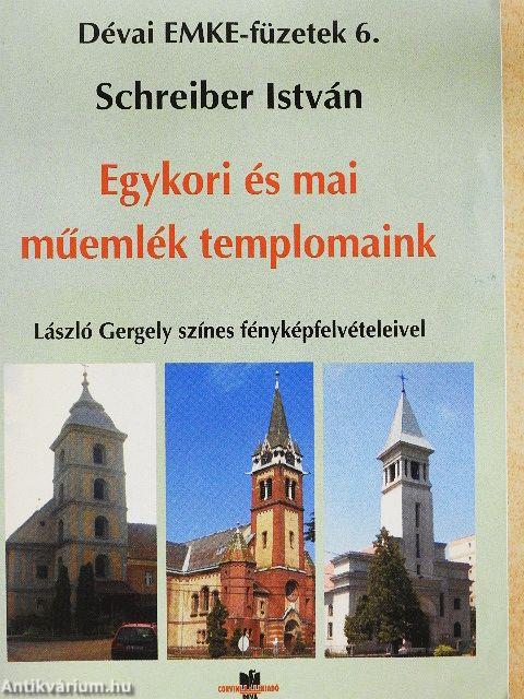 Egykori és mai műemlék templomaink