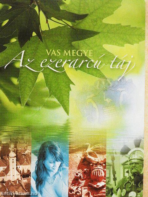 Vas megye - Az ezerarcú táj