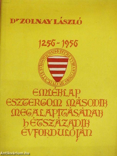 Emléklap Esztergom második megalapításának hétszázadik évfordulóján
