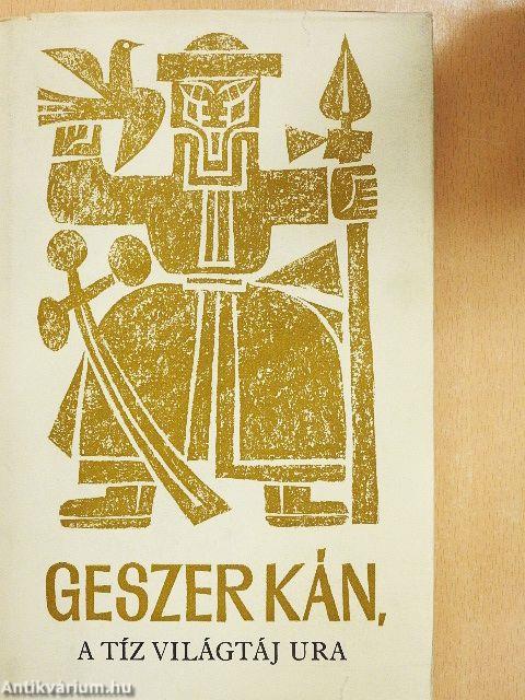 Geszer kán, a tíz világtáj ura