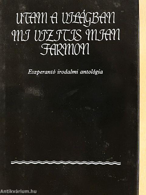 Utam a világban/Mi vizitis mian farmon