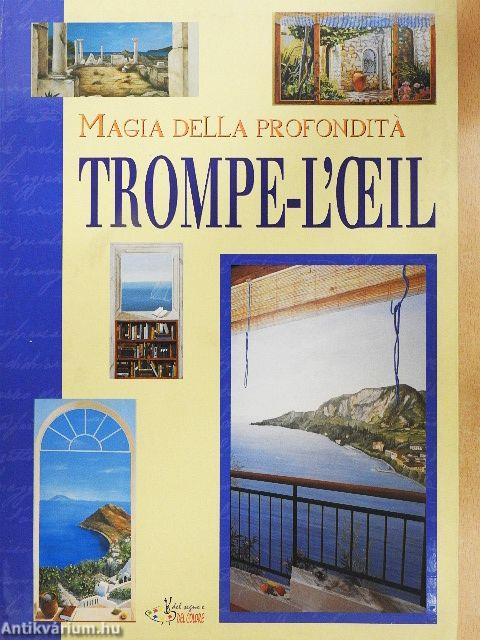 Magia della profonditá - Trompe-l'oeil