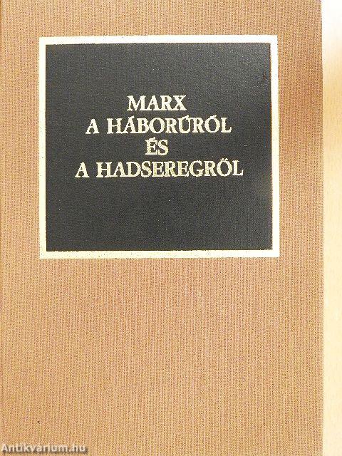 Marx a háborúról és a hadseregről