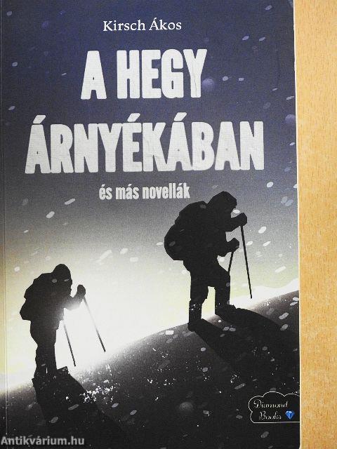 A hegy árnyékában