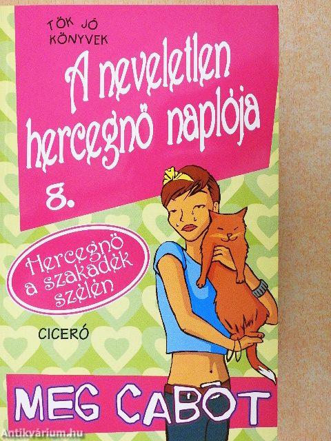 A neveletlen hercegnő naplója 8.