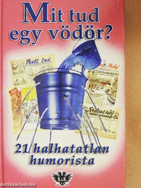 Mit tud egy vödör?